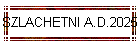 SZLACHETNI A.D.2025